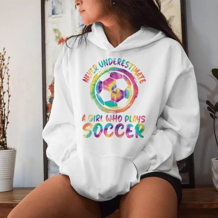 Never Underestimate A Girl Who Plays Soccer Cute Soccer Girl Women Hoodie