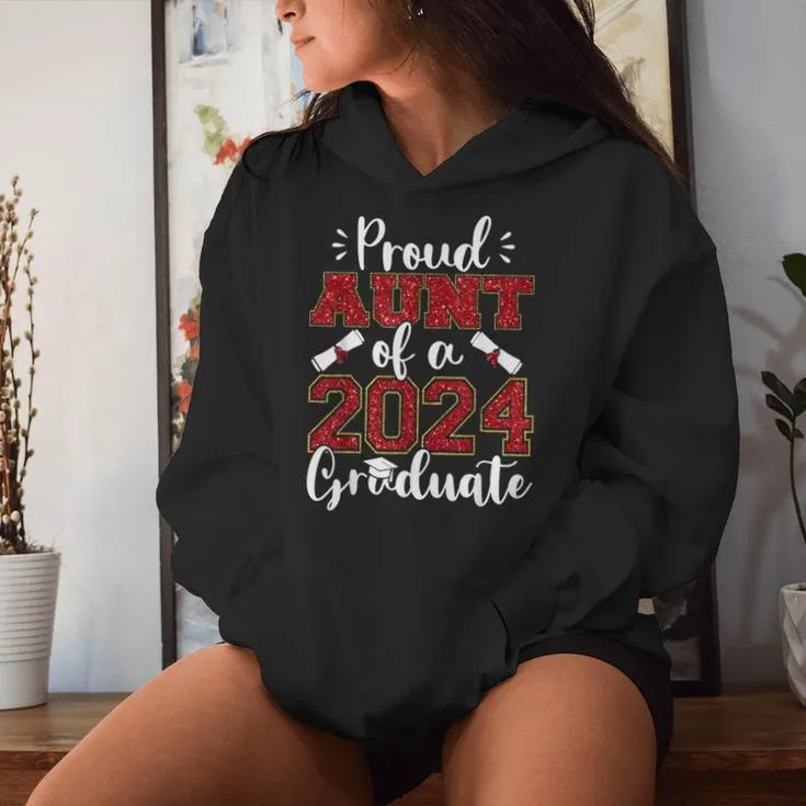 Proud Aunt Of A Class Of 2024 Graduate Senior Graduation Women Hoodie