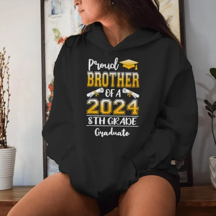 Proud Brother Of A Class Of 2024 8Th Grade Graduate Women Hoodie