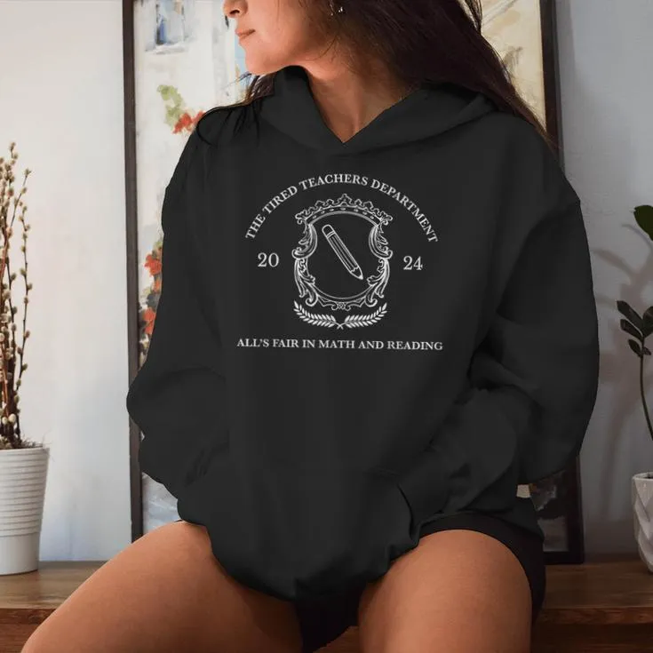 The Tired Teachers Department In My Teacher Era Teacher Life Women Hoodie