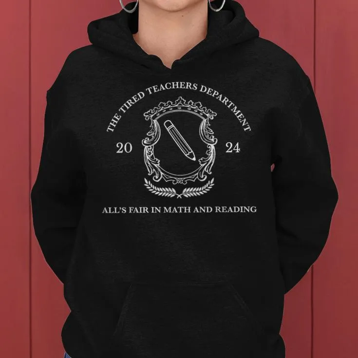 The Tired Teachers Department In My Teacher Era Teacher Life Women Hoodie